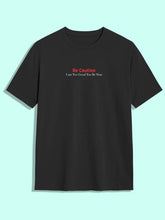 Be Caution Tee
