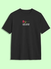 Love never wanted me