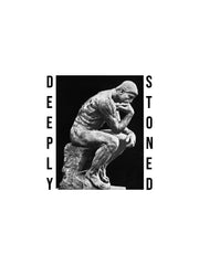 DEEPLY STONED