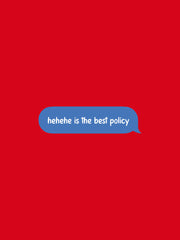 Hehehe Is The Best Policy Hoodie