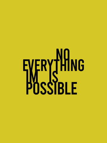No Everything Is Impossible Hoodie