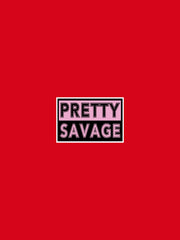 Pretty Savage Hoodie