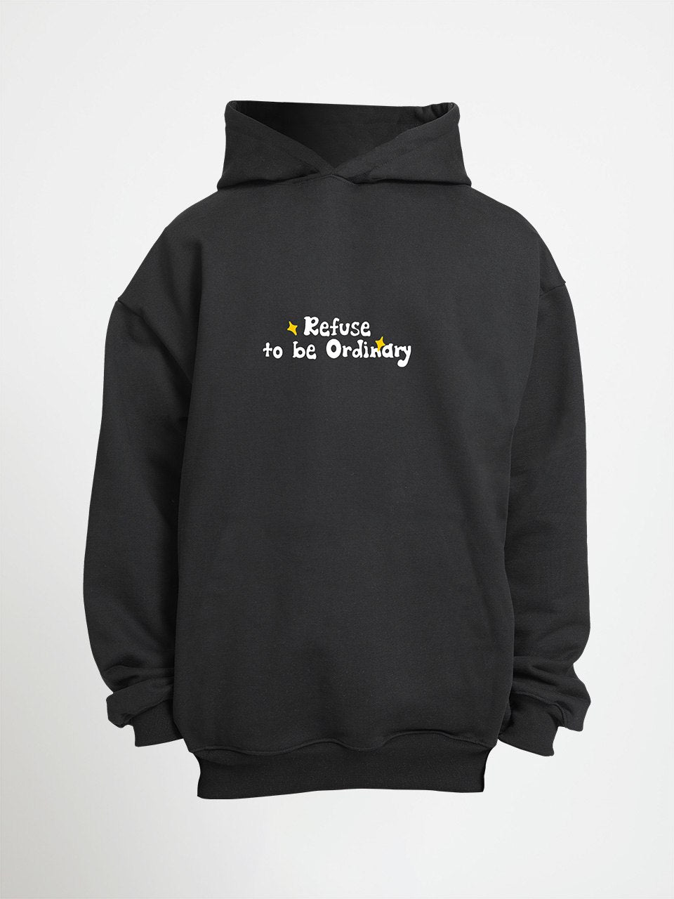 REFUSE TO BE ORDINARY HOODIE