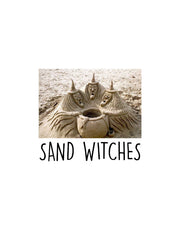 SAND WITCHES