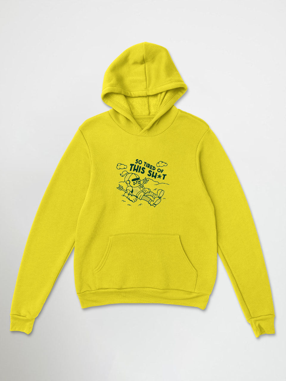 So Tired Of This Shit Hoodie