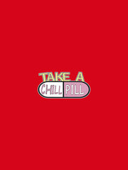 Take a Chill Pill Hoodie