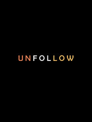 UNFOLLOW