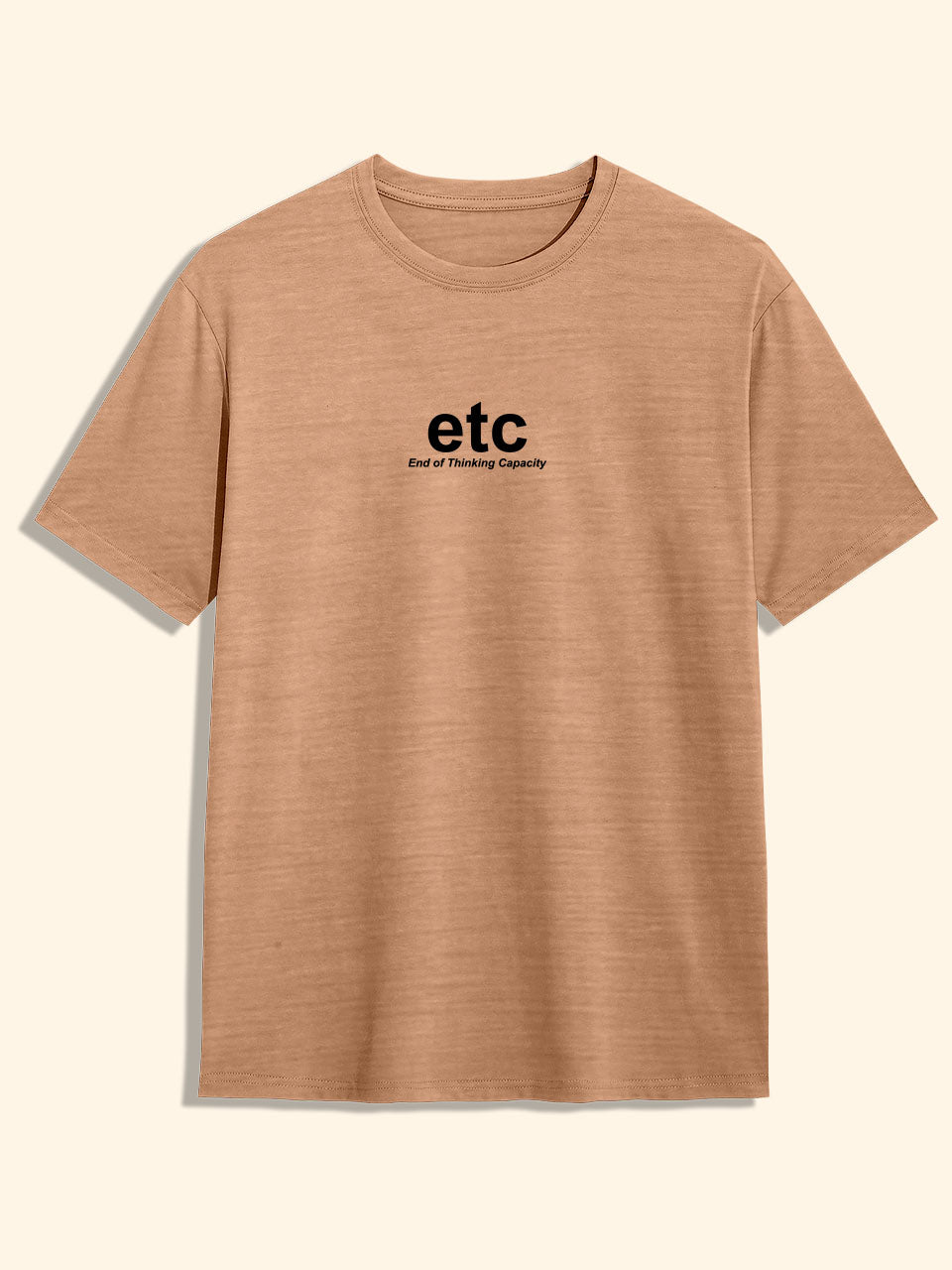 End Of Thinking Capacity Tee