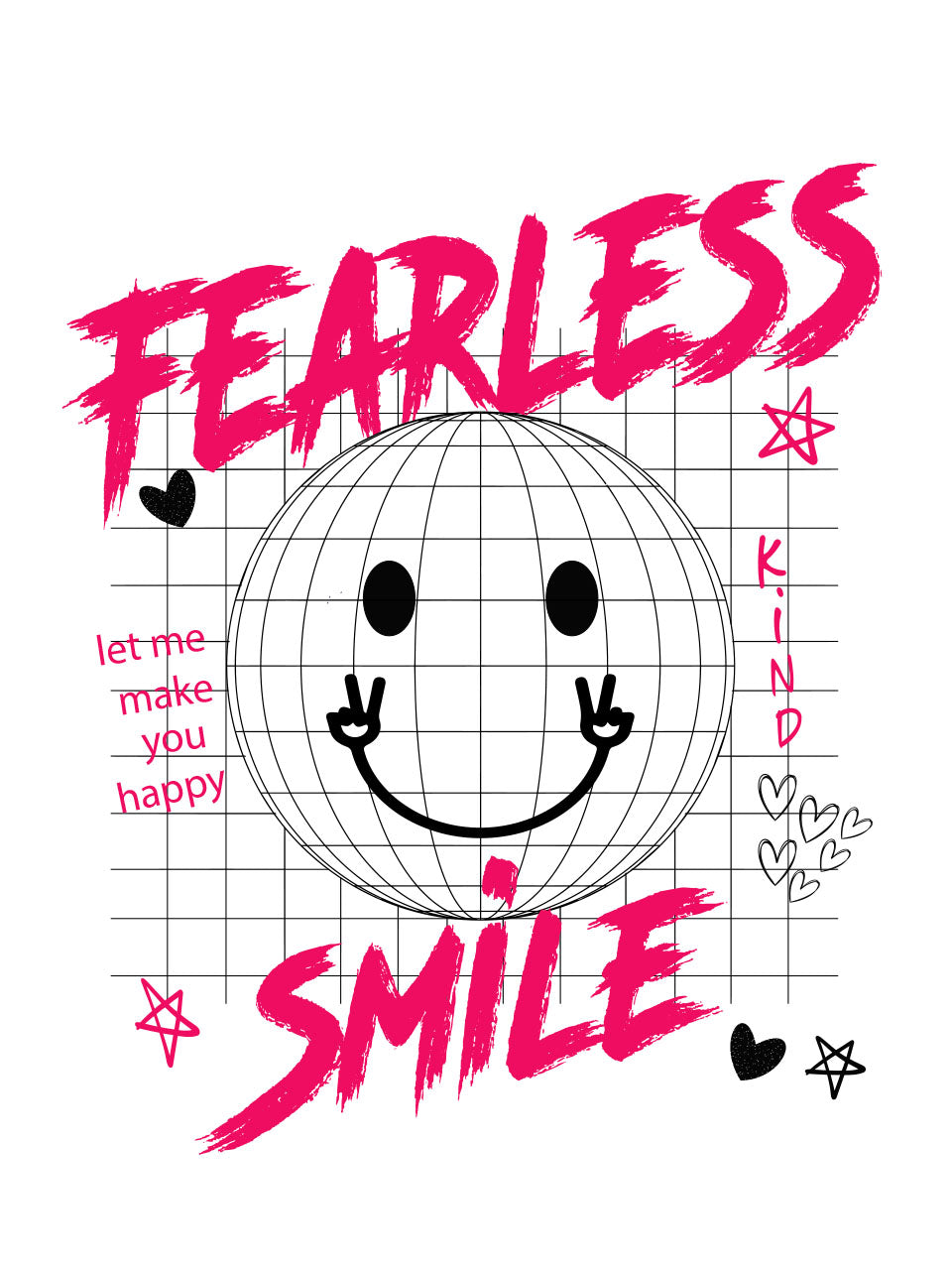Motivational poster with a smiley face, 'Fearless Kind Smile', and encouraging text on a white background.