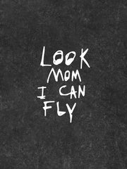 Look Mom I Can Fly Tee
