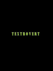 TEXTROVERT